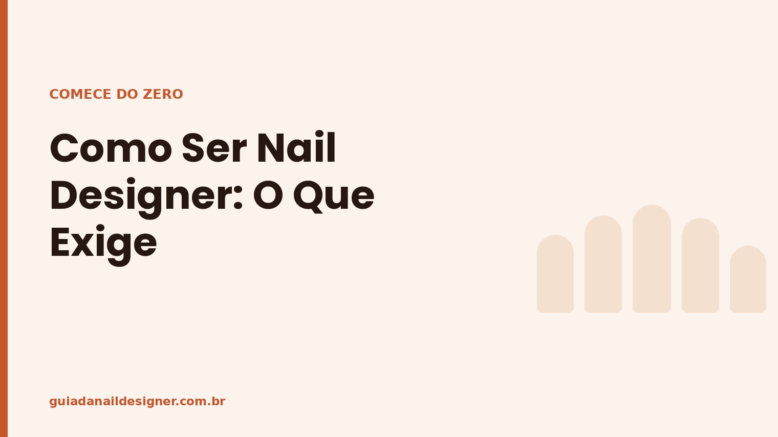 Capa do artigo: Como Ser Nail Designer: O Que Exige | Guia da Nail Designer