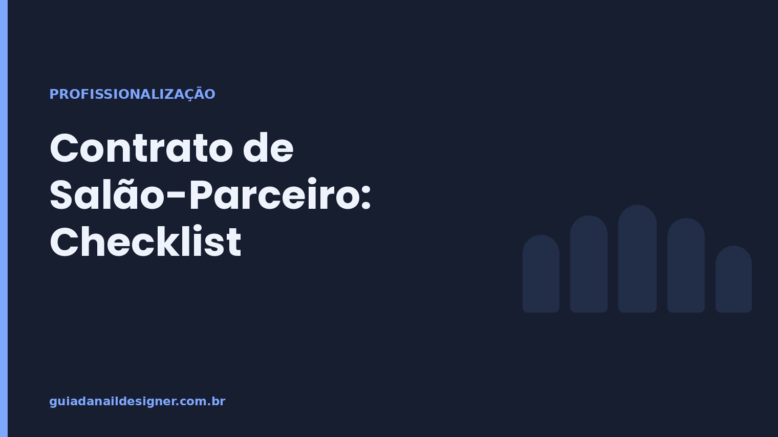 Capa do artigo: Contrato de Salão-Parceiro: Checklist | Guia da Nail Designer