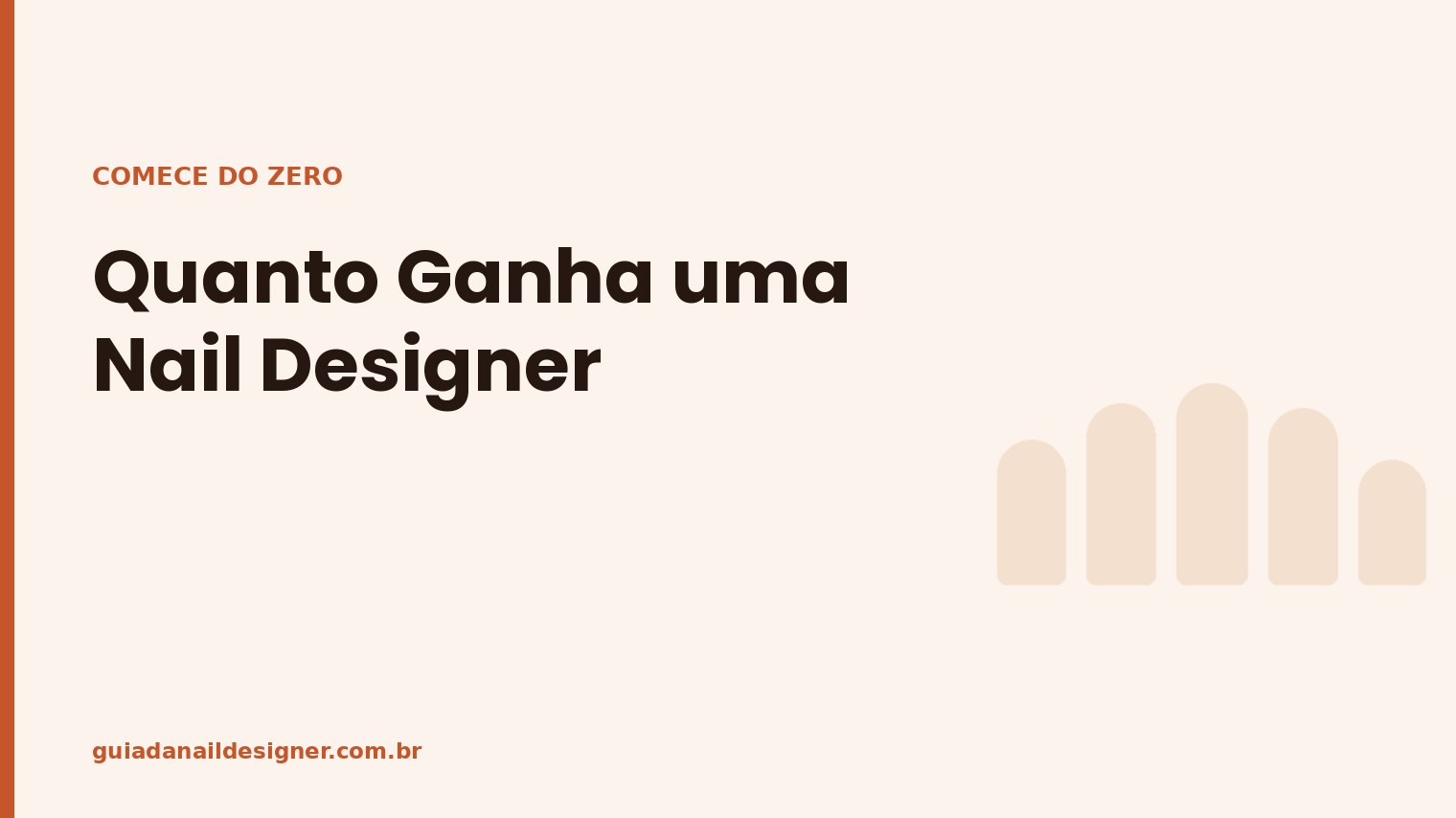 Capa do artigo: Quanto Ganha uma Nail Designer | Guia da Nail Designer